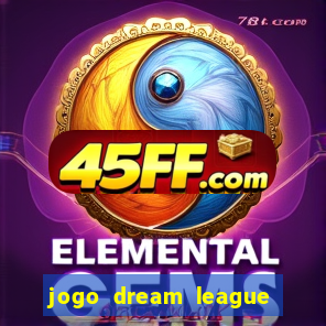jogo dream league soccer 2016